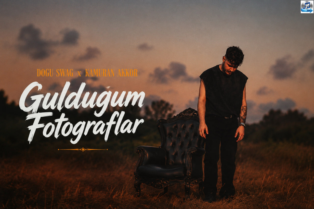 آهنگ ترکی Güldüğüm Fotoğraflar از Doğu Swag و Kamuran Akkor